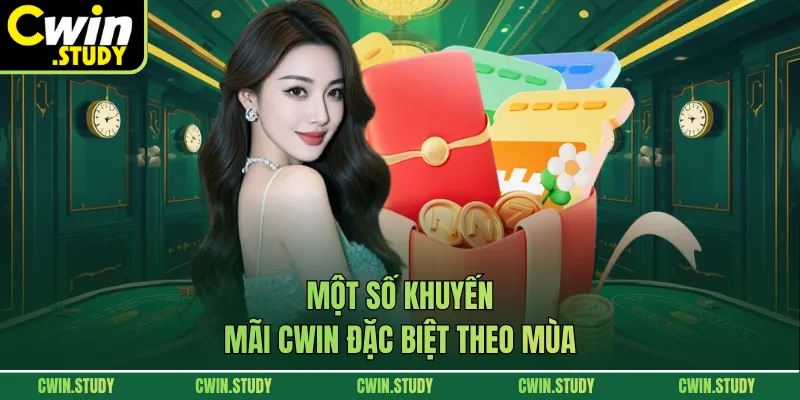 Một số khuyến mãi CWIN đặc biệt theo mùa